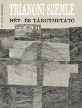 Trianoni Szemle Név - és tárgymutató 2024 / 4