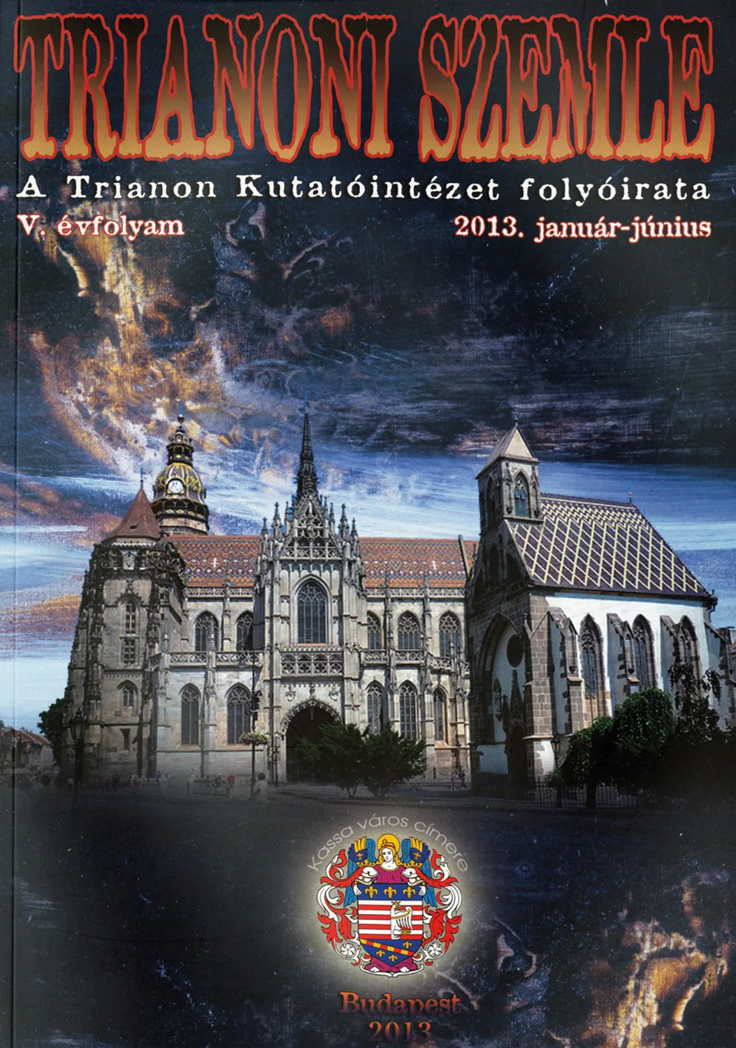 Trianoni Szemle 2013 évi 1 - 2 Lapszám bemutatója - 2013. május 29. Csillaghegyi Közösségi Ház